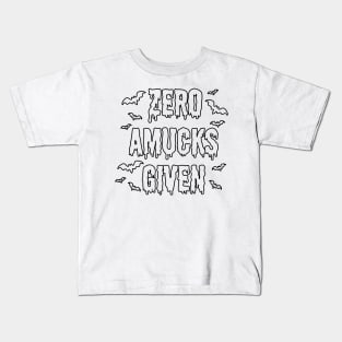 Zero Amucks Given Kids T-Shirt